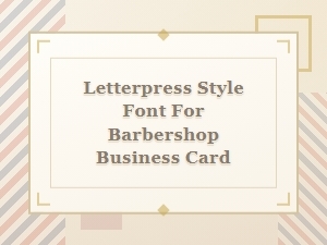 Crafting a Barbershop Card with Rustic Letterpress Fonts