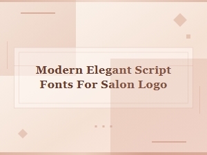Graceful Script Fonts for Your Salon Branding